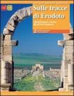Sulle tracce di Erodoto. Con espansione online. Per le Scuole superiori vol.2 Sulle tracce di Erodoto. Con espansione online. Per le Scuole superiori vol.2