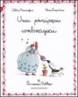 La principessa combinaguai. Principesse favolose vol.11