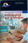 Manuale di informatica per il medico. Con CD-ROM