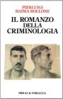 Il romanzo della criminologia