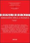 Resurrexit. Immagini della Pasqua