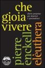 Che gioia vivere. Diario perpetuo per depressi e ipocondriaci Che gioia vivere. Diario perpetuo per depressi e ipocondriaci