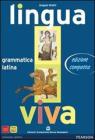 Lingua viva. Grammatica-Lezioni. Con espansione online. Per i Licei e gli Ist. Magistrali vol.1 Lingua viva. Grammatica-Lezioni. Con espansione online. Per i Licei e gli Ist. Magistrali vol.1