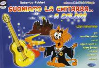 Suoniamo la chitarra... a colori. Con CD