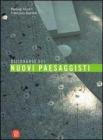 Dizionario dei nuovi paesaggisti Dizionario dei nuovi paesaggisti