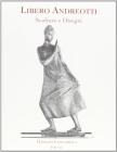 Libero Andreotti. Disegni e sculture. Catalogo della mostra