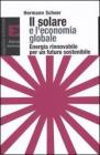 Il solare e l'economia globale. Energia rinnovabile per un futuro sostenibile