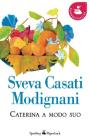 Caterina a modo suo. E-book