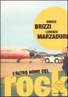 L' altro nome del rock