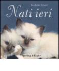 Nati ieri Nati ieri