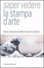 Saper vedere la stampa d'arte
