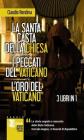 La santa casta della Chiesa-I peccati del Vaticano-L'oro del Vaticano La santa casta della Chiesa-I peccati del Vaticano-L'oro del Vaticano