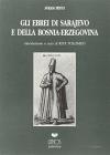 Gli ebrei di Sarajevo e della Bosnia-Erzegovina