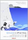Onde di pietra. 100 vie di arrampicata a est di Finale