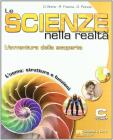 Le scienze nella realt�. L'avventura della scoperta. Tomo C. Per la scuola media