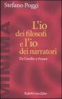 L' io dei filosofi e l'io dei narratori. Da Goethe a Proust