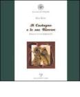 Il castagno e le sue risorse. Immagini e considerazioni-Il castagno fra le attenzioni dedicate ai boschi dai georgofili nei loro primi 100 anni