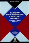 Marketing della distribuzione e marketing integrato. I casi Marks & Spencer e Benetton