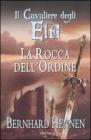 La rocca dell'ordine. Il cavaliere degli elfi vol.1