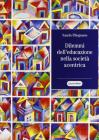 Dilemmi dell'educazione nella societ� acentrica