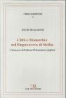 Citt� e monarchia nel regno svevo di Sicilia. L'itinerario di Federico II di anonimo pugliese