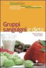 Gruppi sanguigni e dieta