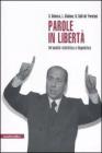 Parole in libert�. Un'analisi statistica e linguistica dei discorsi di Berlusconi