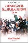 La meravigliosa storia della repubblica dei briganti