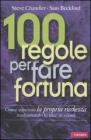 100 regole per fare fortuna