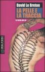 La pelle e la traccia. Le ferite del s�