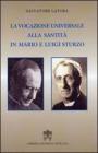 Vocazione universale alla santit� in Mario e Luigi Sturzo
