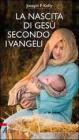 La nascita di Ges� secondo i Vangeli
