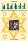 La Qabbalah. Lettura, interpretazione, storia, temi, personaggi