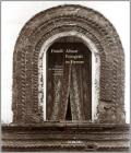 Fratelli Alinari fotografi in Firenze. 150 anni che illustrarono il mondo 1852-2002