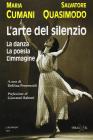 L' arte del silenzio. La danza. La poesia. L'immagine