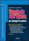 Fascicolo dell'opera per tipologie di cantiere. Con CD-ROM
