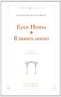 Ecce homo. Il nuovo uomo