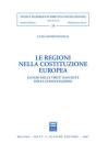 Le regioni nella costituzione europea. Elogio delle virt� nascoste della consultazione