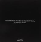 Esercizi di composizione architettonica. Monumento urbano