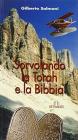 Sorvolando la Torah e la Bibbia
