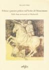 Politica e pensiero politico nell'Italia del Rinascimento. Dallo stato territoriale al Machiavelli