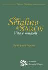 San Serafino di Sar�v. Vita e miracoli