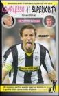 Complesso di superiorit�. Almanacco della Juventus. 1897-2010