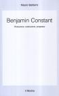 Benjamin Constant. Rivoluzione, costituzione, progresso