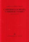 Carissimo Giorgio, carissimo Mario. Carteggio 1942-1989