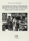 Notamento delle tipografie messe in Italia nel XV secolo (l'arte della stampa in Italia)