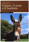 L' asino, il mulo, il bardotto