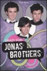 Crazy for Jonas Brothers Crazy for Jonas Brothers
