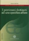 I patrimoni destinati ad uno specifico affare