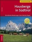 Hausberge in S�dtirol. Die sch�nste Wanderungen in den S�dtiroler Bergen